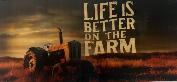 Life Is Better Tractor
